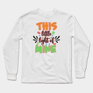 This little light of mine Autism Awareness Gift for Birthday, Mother's Day, Thanksgiving, Christmas Long Sleeve T-Shirt